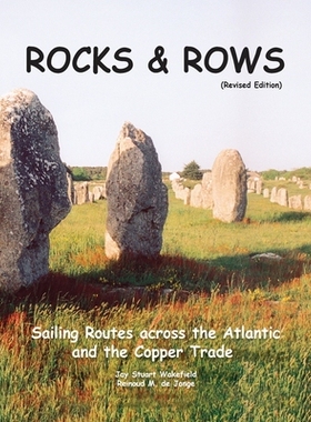 预订 ROCKS & ROWS (Revised Edition): Sailing Routes across the Atlantic and the Copper Trade: 9781917367295