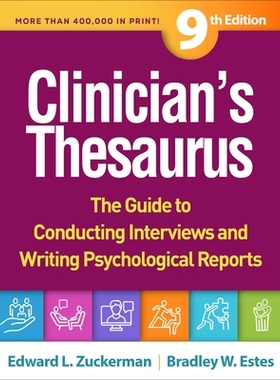 预订 Clinician’s Thesaurus: The Guide to Conducting Interviews and Writing Psychological Reports: 9781462558087