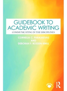 预订 Guidebook to Academic Writing: Communicating in the Disciplines 学术写作指南：学科交流: 9781032484709