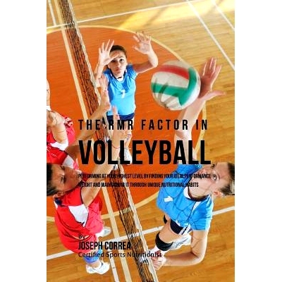 预订 The RMR Factor in Volleyball: Performing At Your Highest Level by Finding Your Ideal Performance Weight and Maintai