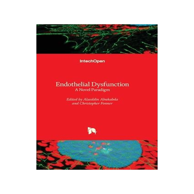[预订]Endothelial Dysfunction - A Novel Paradigm 9781803566269