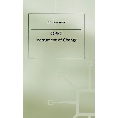 预订 OPEC: Instrument of Change: 9780333306673
