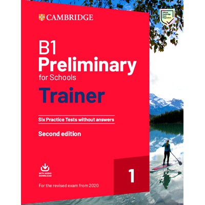 预订 B1 Preliminary for Schools Trainer 1 for the Revised 2020 Exam Six Practice Tests Without Answers with Downloadable