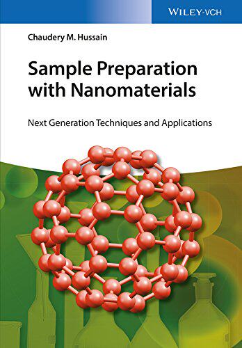 【预订】Sample Preparation With Nanomaterials - Next Generation Techniques And Applications 9783527338177