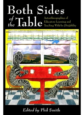 预订 Both Sides of the Table: Autoethnographies of Educators Learning and Teaching With/In [Dis]ability: 9781433114519