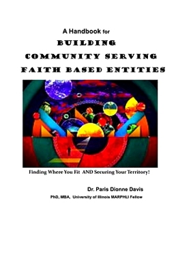 预订 A Handbook for Building Community Serving Faith Based Entities: Finding Where You Fit and Securing Your Territory: