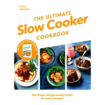 预订 The Ultimate Slow Cooker Cookbook: The Kitchen must-have From the bestselling author of The Ultimate Air Fryer Cook