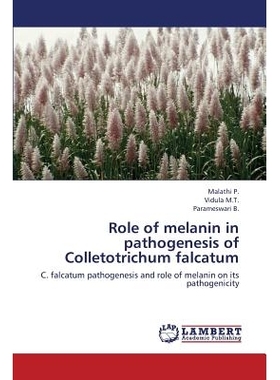 预订 Role of Melanin in Pathogenesis of Colletotrichum Falcatum: 9783659329326