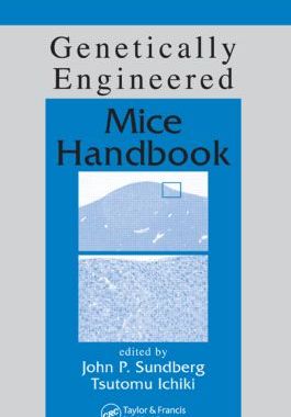 【预订】Genetically Engineered Mice Handbook