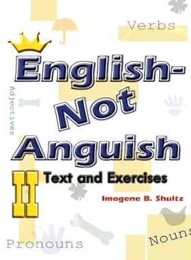 预订 English--Not Anguish II: Text and Exercises: 9781403352170