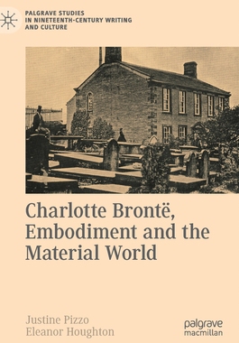 【预订】Charlotte Brontë, Embodiment and the Material World