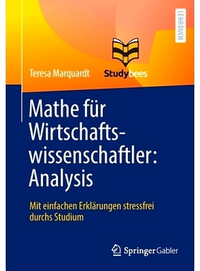 预订 Mathe für Wirtschaftswissenschaftler: Analysis: Mit einfachen Erklärungen stressfrei durchs Studium: 978366263497
