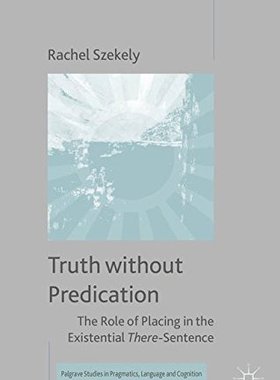 【预订】Truth without Predication 9781137483287