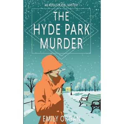 预订 The Hyde Park Murder: Augusta Peel 1920s Series Book 11 9781738446599