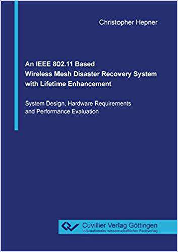 【预售】An IEEE 802.11 Based Wireless Mesh Disaster Recovery System with Lifetime Enhancement