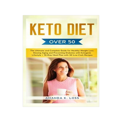 [预订]KETO DIET Over 50: The Ultimate and Complete Guide for Healthy Weight Loss, Slowing Aging and Preven 9781801860123