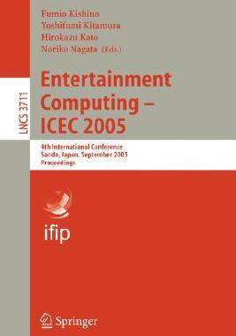 【预订】Entertainment Computing - ICEC 2005