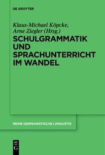 【预订】Schulgrammatik und Sprachunterricht im Wandel 9783110578904