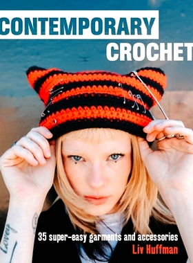 预订 Contemporary Crochet: 35 Super-Easy Garments and Accessories: 9781800651326