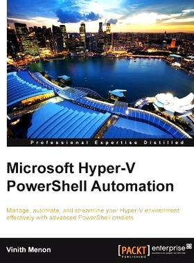 预订 Microsoft Hyper-V PowerShell Automation 微软Hyper-V PowerShell自动化: 9781784391539