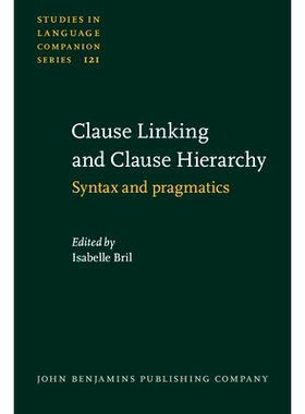 预订 Clause Linking and Clause Hierarchy: Syntax and pragmatics: 9789027205889