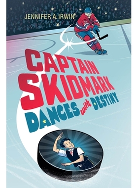 预订 Captain Skidmark Dances with Destiny 斯基德马克船长与命运共舞: 9781623545888