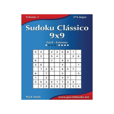 [预订]Sudoku Classico 9x9 - Facil Ao Extremo - Volume 1 - 276 Jogos 9781512327816