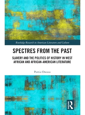 预订 Spectres from the Past: Slavery and the Politics of History