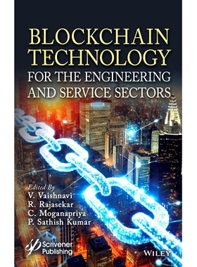 现货 Blockchain Technology for the Engineering and Service Sectors 工程与服务行业的区块链技术: 9781394238002