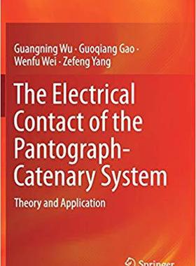 【预售】The Electrical Contact of the Pantograph-Catenary System