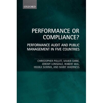 预订 Performance or Compliance?: Performance Audit and Public Management in Five Countries 绩效还是合规？：五国绩效审计