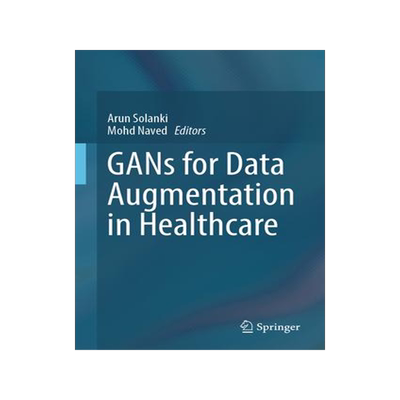 [预订]GANs for Data Augmentation in Healthcare 9783031432040