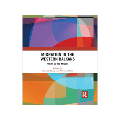 [预订]Migration in the Western Balkans: What Do We Know? 9781032085487