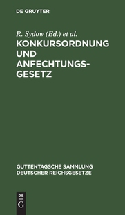【预订】Konkursordnung und Anfechtungsgesetz 9783111160474