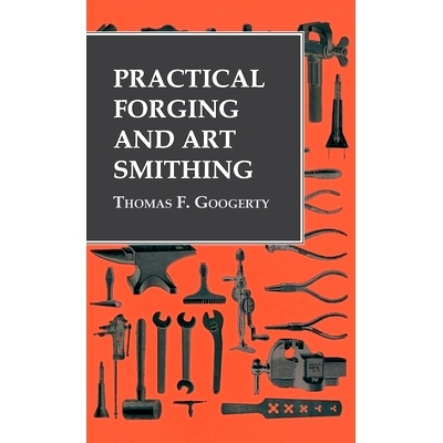 预订 Practical Forging and Art Smithing