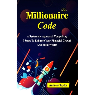 预订 The Millionaire Code: A systematic approach comprising 9 steps to increase your financial growth and build wealth: