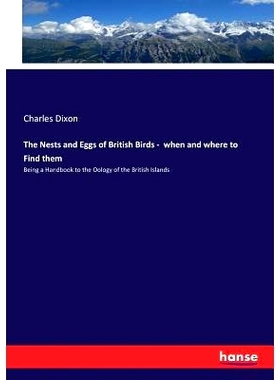 预订 The Nests and Eggs of British Birds - when and where to Find them: 9783744716581