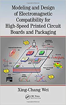 【预售】Modeling and Design of Electromagnetic Compatibility for High-Speed Printed Circuit Boards and Packaging