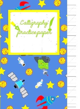 预订 Calligraphy Practice paper: Gifts for space lovers; cute & elegant Havelock Blue Astronaut hand writing workbook wi