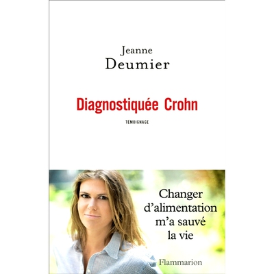 预订 Diagnostiquée Crohn : témoignage 诊断患有克罗恩病：证词: 9782081416963
