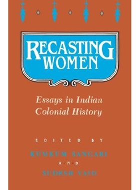 预订 Recasting Women: Essays in Indian Colonial History: 9780813515809