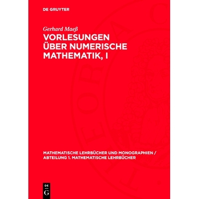 预订 Vorlesungen über numerische Mathematik, I: 9783112727522