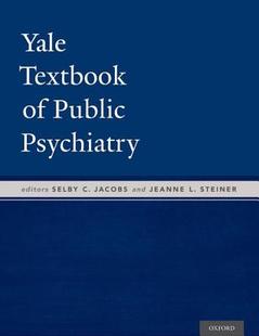 【预订】Yale Textbook of Public Psychiatry