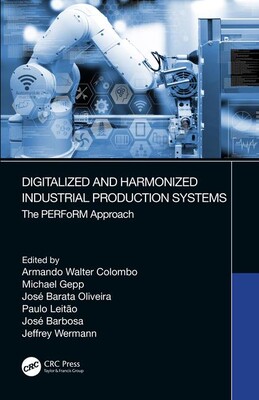 【预订】Digitalized and Harmonized Industrial Production Systems