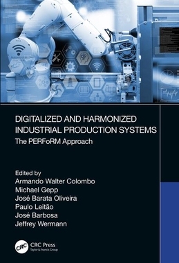 【预订】Digitalized and Harmonized Industrial Production Systems