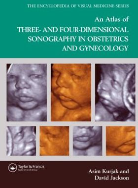 【预订】An Atlas of Three- and Four-Dimensional Sonography in Obstetrics and Gynecology