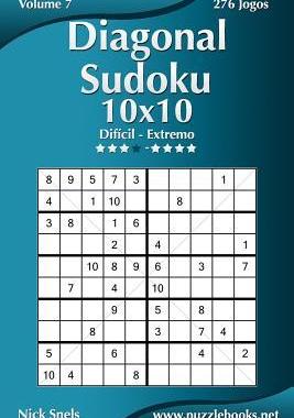 [预订]Diagonal Sudoku 10x10 - Dificil Ao Extremo - Volume 7 - 276 Jogos 9781514144848