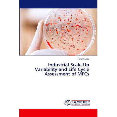 预订 Industrial Scale-Up Variability and Life Cycle Assessment of MFCs: 9786208422219