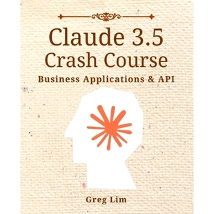 预订 Claude 3 & 3.5 Crash Course: Business Applications and API: 9789819411481