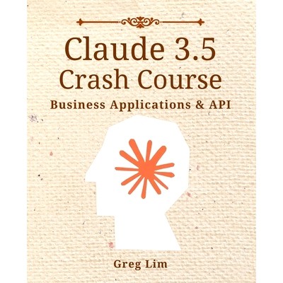 预订 Claude 3 & 3.5 Crash Course: Business Applications and API: 9789819411481